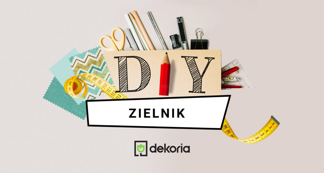 Dekoria.pl, DIY Zielnik